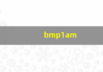 bmp1am